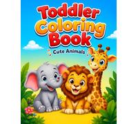 Toddler Coloring Book: Cute Animals: Easy and Big Coloring Pages for Kids Ages 3-5 | 30 Cute Farm, Jungle & Ocean Animals with Fun Facts | ... Certificate Included (Coloring Book Series)