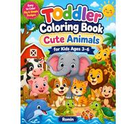 Toddler Coloring Book Cute Animals for Kids Ages 3-6: Easy and Fun Farm, Pets, Ocean and Jungle Animals Coloring Book for Toddlers with Big Simple Designs for Early Learning and Creativity