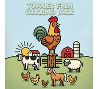 Toddler Farm Coloring Book: Baby Farm Animals with Bold & Easy Pages for Ages 2-5 (Coloring World Adventures)