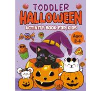 Toddler Halloween Activity Book Ages 2-4: Fun and Easy Coloring, Mazes, Dot to Dot, and Tracing Activities for Toddlers and Preschool Kids