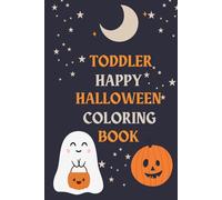 TODDLER HAPPY HALLOWEEN COLORING BOOK (toddler coloring/Activity books)
