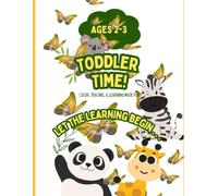 Toddler Time! Coloring, Tracing & Learning Made Fun