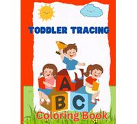 Toddler Tracing Coloring Book: Learning Made Fun