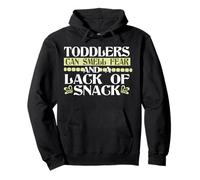 TODDLERS CAN SMELL FEAR AND A LACK OF SNACK Sudadera con Capucha