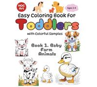 Toddler's Coloring Book Series: Book 1: Baby Farm Animals: Learn Animal Names & Sounds