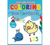 Toddlers Educational Head Start Coloring Book Ages 1-3: Over 100 Pages Learn Colors, Numbers, Words, Cute Animals