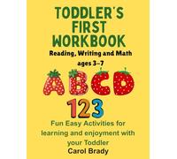 Toddler's First Workbook: Reading, Writing, and Math: ages 3-7