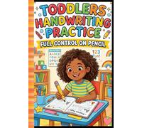 Toddlers Handwriting Practice: Full Control on Pencil Tracing Workbook for Kids Ages 3-9 | Learn to Write Letters, Numbers, Lines & Shapes | Preschool & Kindergarten Writing Skills