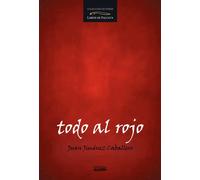 TODO AL ROJO | Juan Jimenez Caballero