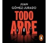Todo Arde (audiolibro)