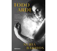 Todo arde (Best Seller | Ficción)