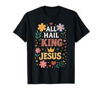 Todo Ave Rey Jesús Camiseta