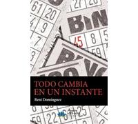 Todo Cambia En Un Instante