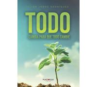 Todo, cambia para que todo cambie
