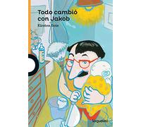 Todo cambió con Jakob (SERIE NARANJA(+10))