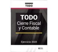 Todo Cierre Fiscal Y Contable. Ejercicio 2025