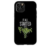 Todo comenzó con un baches para Plantas de casa o Pothos Carcasa para iPhone 11 Pro