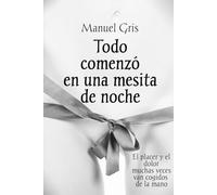Todo comenzó en una mesita de noche