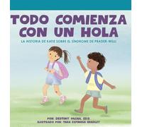 Todo Comienza con un Hola: La Historia de Katie Sobre el Síndrome de Prader-Willi