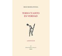 Todo cuanto Es Verdad: 673 (Poesía. Adonáis)