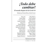 ¡Todo debe cambiar! El mundo después de la Covid-19 | Renata Ávila, Srećko Horvat, Aa. Vv.