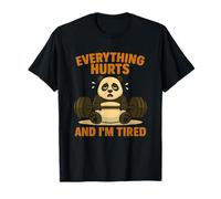 Todo Duele Y Estoy Cansado Panda Levantamiento Divertido Gimnasio Camiseta