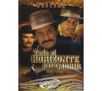 TODO EL HORIZONTE PARA MORIR