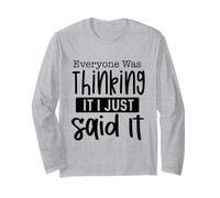 Todo el Mundo lo Estaba Pensando, yo Solo lo Dije Sarcasmo Divertido Manga Larga