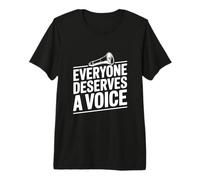 Todo el Mundo Merece una cotización Que fortalezca la Voz Camiseta Premium
