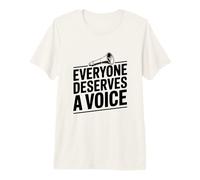 Todo el Mundo Merece una cotización Que fortalezca la Voz Camiseta Premium