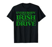 Todo el Mundo no Puede ser irlandés Camiseta