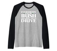 Todo el Mundo no Puede ser irlandés Camiseta Manga Raglan