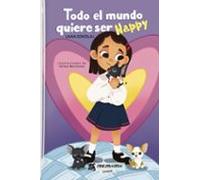 Todo El Mundo Quiere Ser Happy