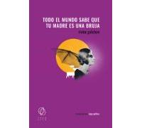 Todo El Mundo Sabe Que Tu Madre Es Una Bruja