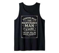 Todo el mundo se relaja Mantenimiento El hombre está aquí Mantenimiento Camiseta sin Mangas
