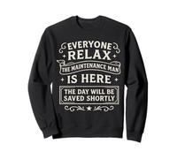 Todo el mundo se relaja Mantenimiento Hombre está aquí salvando el día Vintage Sudadera