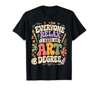 Todo el Mundo se relaja Tengo un título de Arte Divertido Artista Camiseta