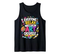 Todo el Mundo se relaja Tengo un título de Arte Divertido Artista Camiseta sin Mangas