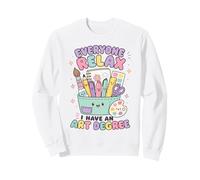 Todo el Mundo se relaja Tengo un título de Arte Divertido Artista Sudadera