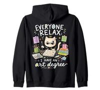Todo el Mundo se relaja Tengo un título de Arte Divertido Artista Sudadera con Capucha