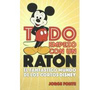 Todo empezó con un ratón (CINE)