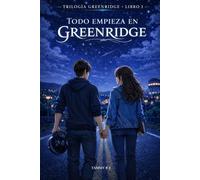 TODO EMPIEZA EN GREENRIDGE