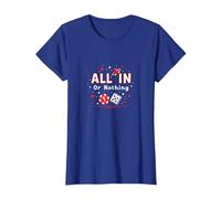 Todo en o Nada Juego Cita Casino Amante Regalo Camiseta, Mujer, Azul Real, L