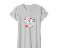 Todo en o Nada Juego Cita Casino Amante Regalo Camiseta, Mujer, Plata, L