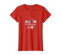 Todo en o Nada Juego Cita Casino Amante Regalo Camiseta, Mujer, Rojo, XXL