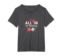 Todo en o Nada Juego Cita Casino Amante Regalo Camiseta, Mujer Tallas Grandes, Jaspeado Oscuro, 4XL Grande
