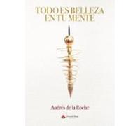 Todo Es Belleza En Tu Mente (ebook)