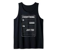 Todo es Bueno Im Just Fine Sarcasmo Humor Cita Camiseta sin Mangas