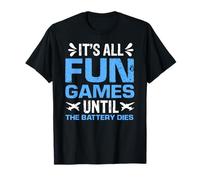 Todo Es Diversión hasta Que Se Acaba Batería Camiseta