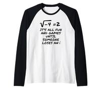 Todo Es Diversión Y Juegos hasta Que Alguien Pierde Un I Camiseta Manga Raglan